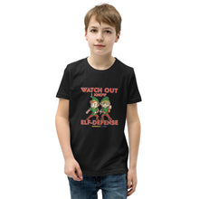 Load image into Gallery viewer, T-Shirt - Elf-Defense (Watch Out I Know) - Youth

