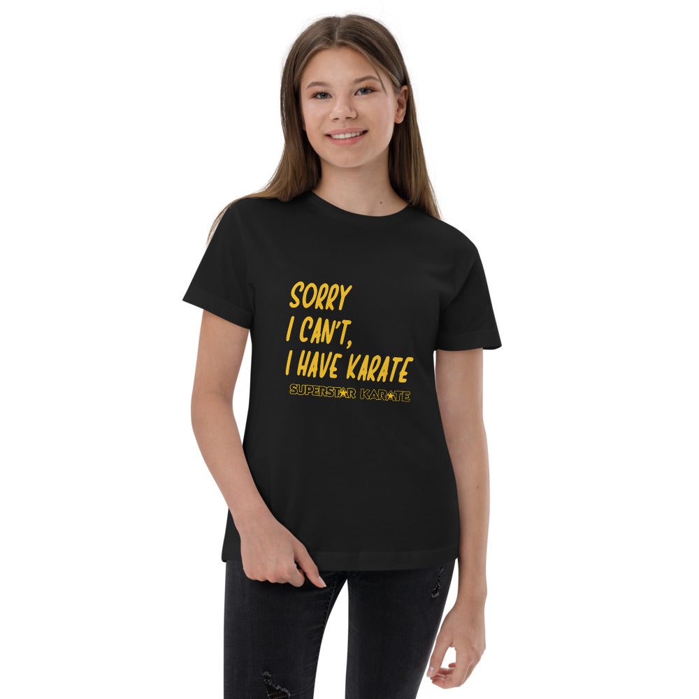 T-Shirt - Sorry I Can't, I Have Karate (Youth)*